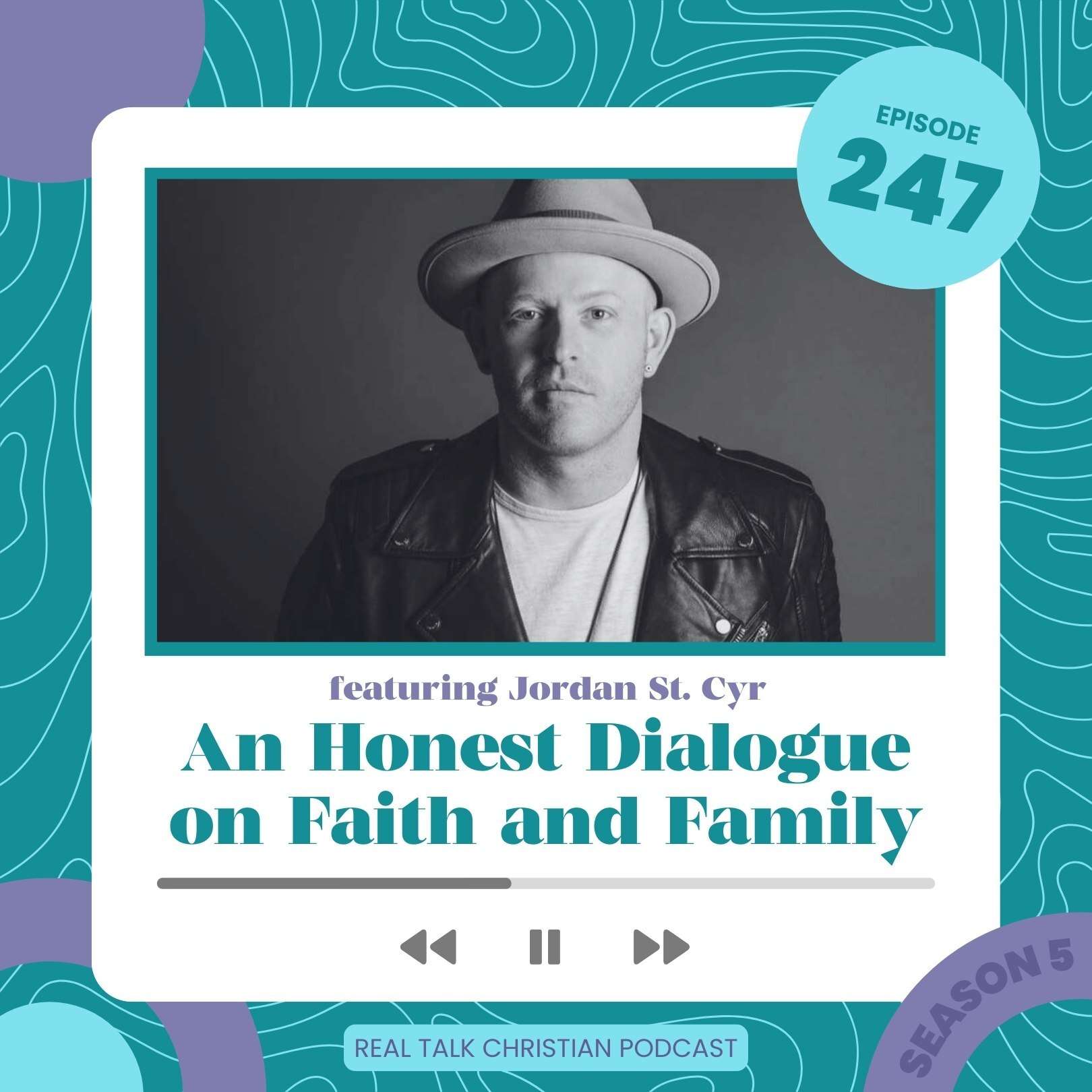 247: An Honest Dialogue On Faith And Family With Christian Music Artist Jordan St. Cyr